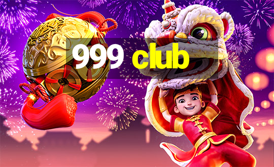 999 club