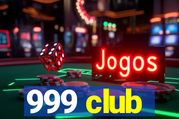 999 club