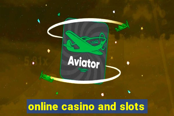 online casino and slots