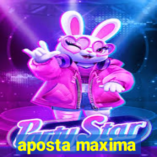 aposta maxima