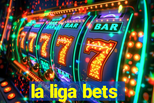 la liga bets