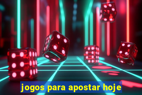 jogos para apostar hoje