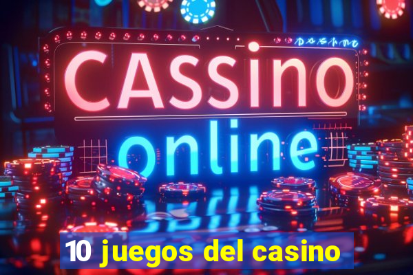 10 juegos del casino