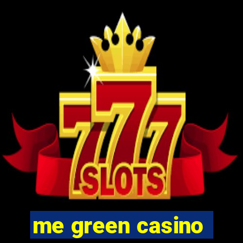 me green casino