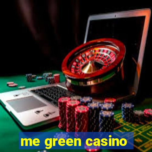 me green casino