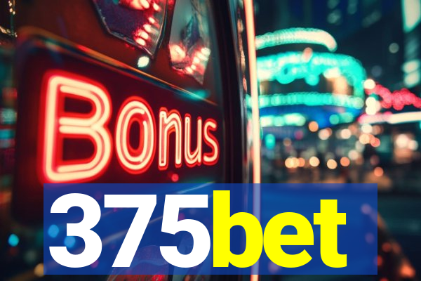 375bet