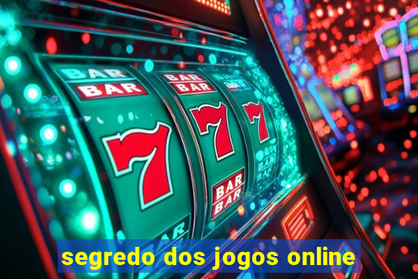 segredo dos jogos online