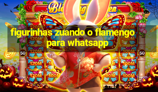 figurinhas zuando o flamengo para whatsapp