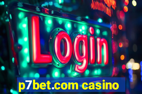 p7bet.com casino