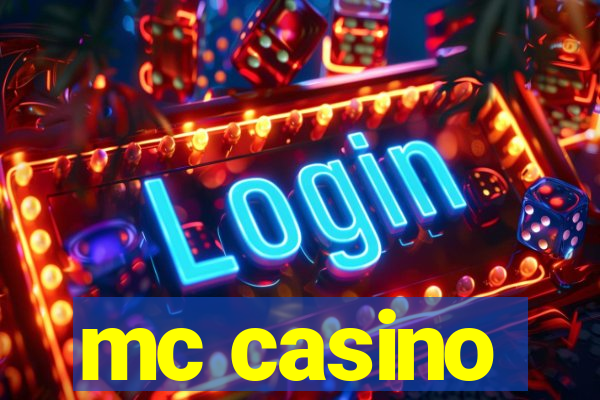 mc casino