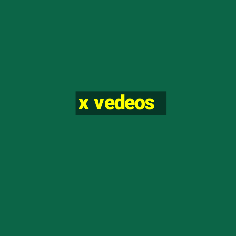 x vedeos