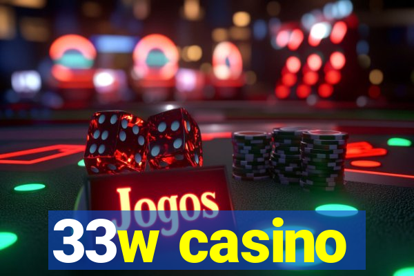 33w casino