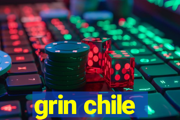 grin chile