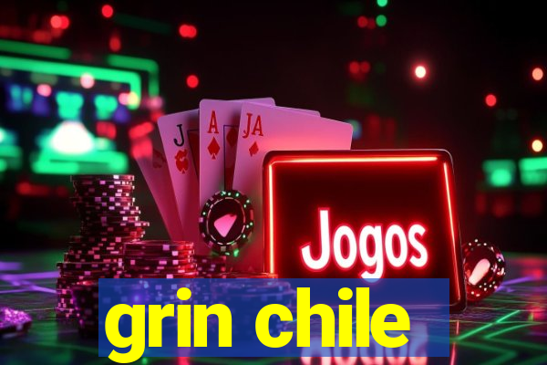 grin chile