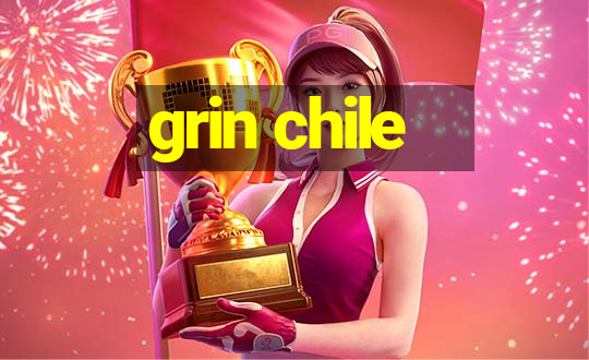 grin chile