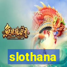 slothana