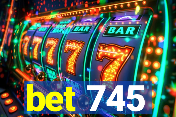 bet 745