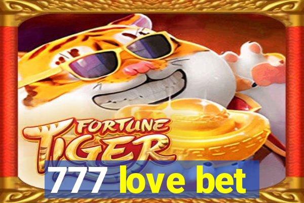 777 love bet