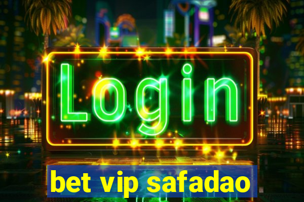 bet vip safadao