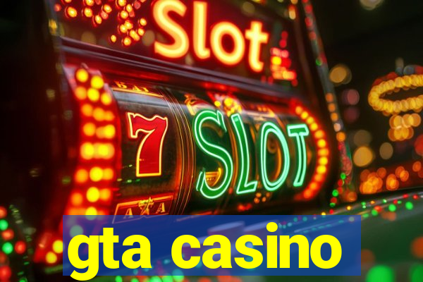 gta casino