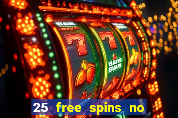 25 free spins no deposit casino australia