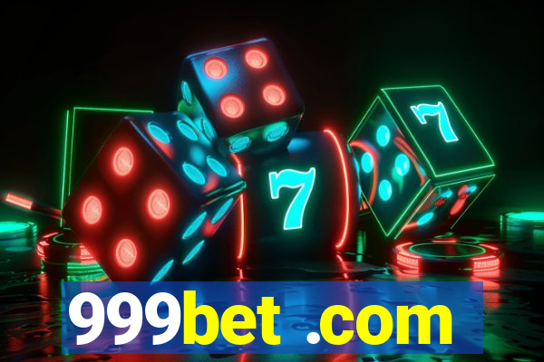 999bet .com