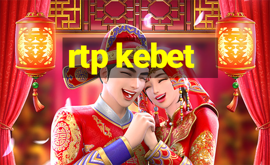 rtp kebet