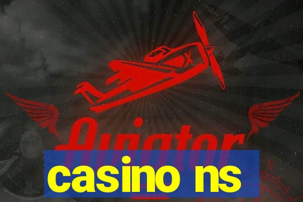 casino ns