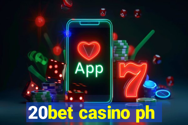 20bet casino ph