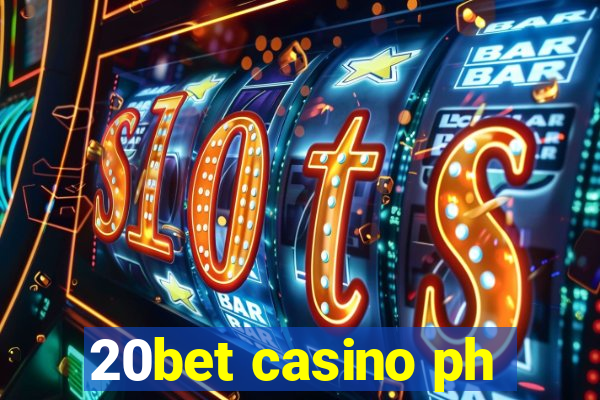 20bet casino ph