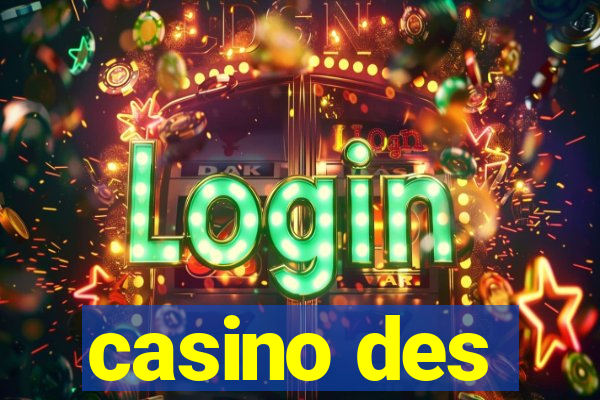 casino des