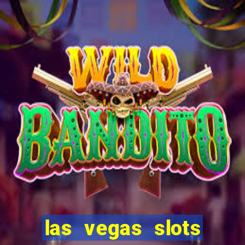 las vegas slots for free