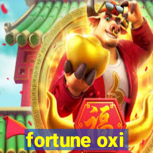 fortune oxi