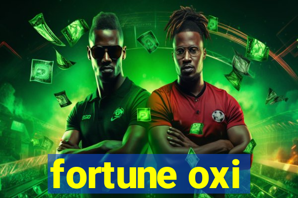 fortune oxi