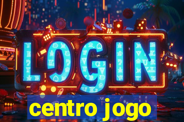 centro jogo