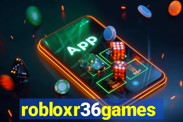 robloxr36games