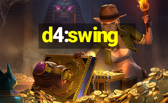 d4:swing