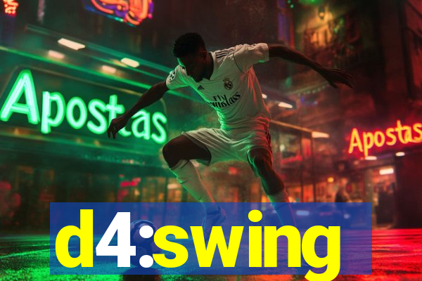 d4:swing