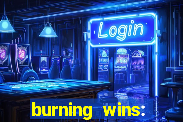 burning wins: classic 5 lines slot recension