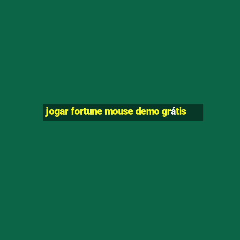 jogar fortune mouse demo grátis