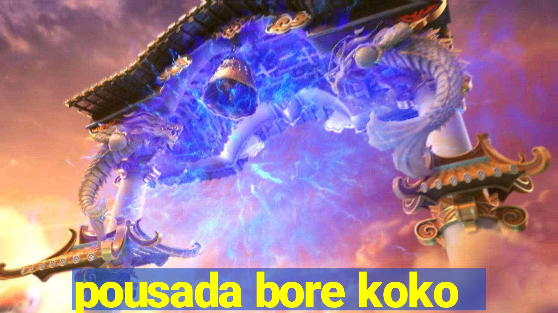 pousada bore koko