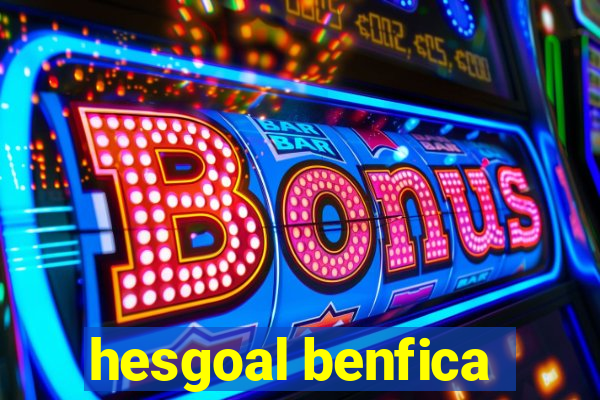 hesgoal benfica