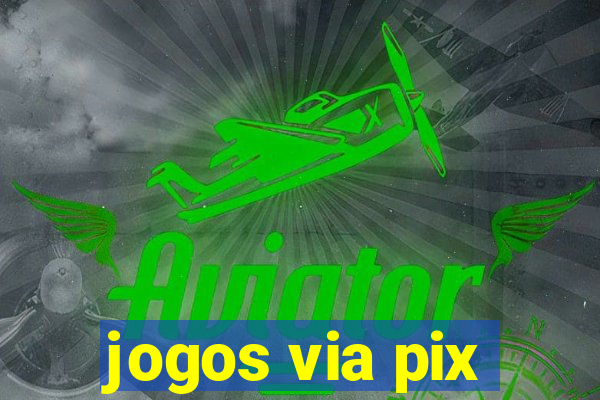 jogos via pix