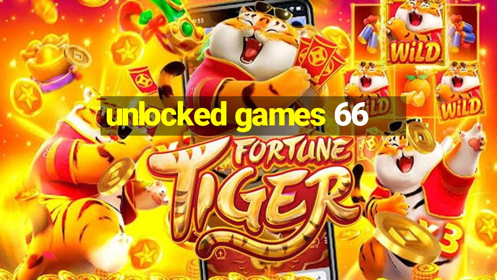 unlocked games 66