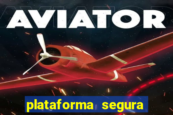 plataforma segura de jogos para ganhar dinheiro