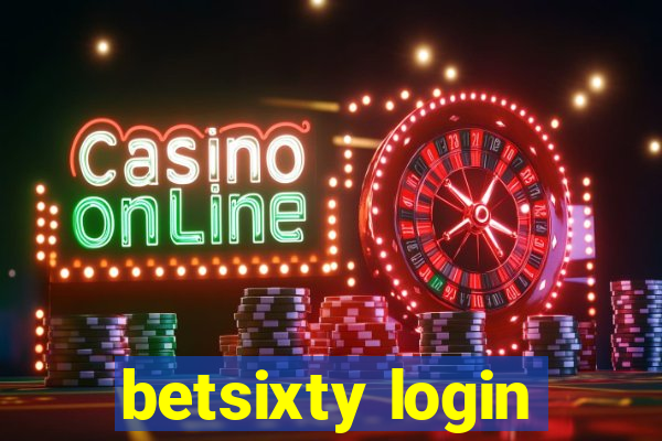 betsixty login