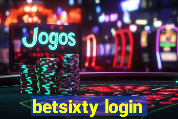 betsixty login