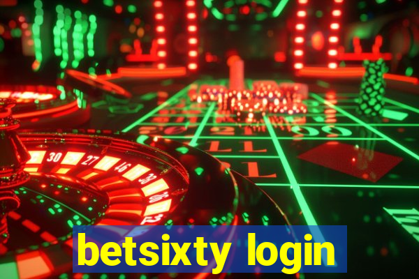 betsixty login