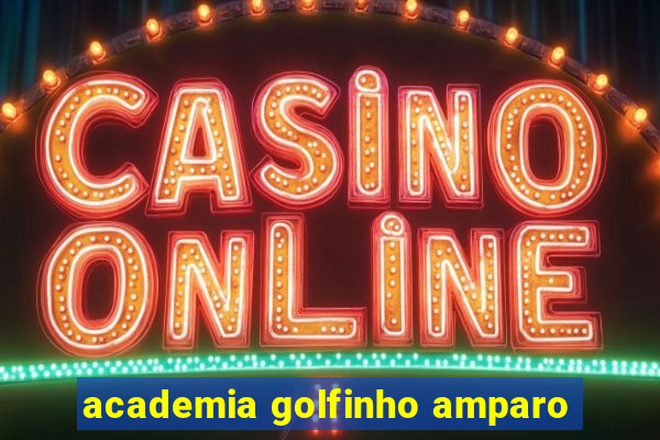 academia golfinho amparo