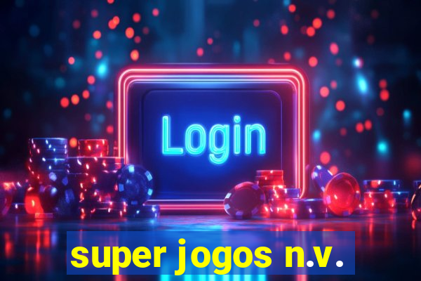 super jogos n.v.